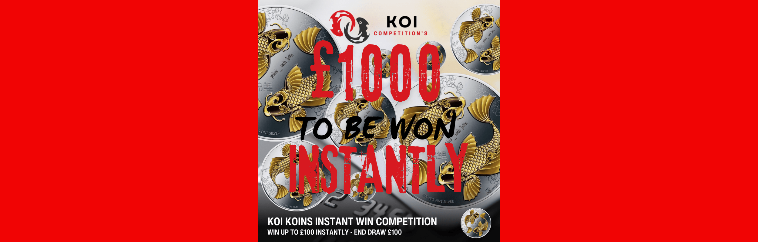 KOI KOINS INSTANT WIN COMPETITION
